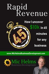 Cover Rapid Revenue: How I Uncover $10k In 45 Minutes for Any Business