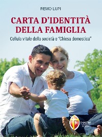 Cover Carta d'identità della famiglia. Cellula vitale della società e “Chiesa domestica"