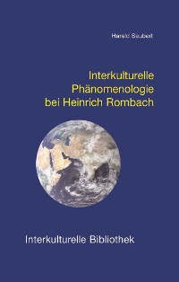 Cover Interkulturelle Phänomenologie bei Heinrich Rombach
