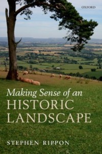 Cover Making Sense of an Historic Landscape