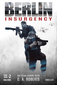 Cover Berlin Insurgency – Der Krieg kommt heim