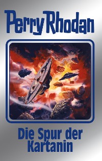 Cover Perry Rhodan 160: Die Spur der Kartanin (Silberband)