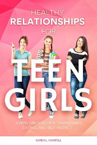 Cover Healthy Relationships for Teen Girls