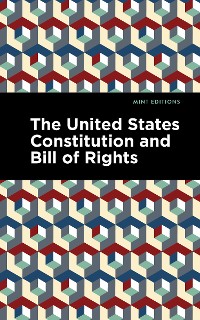 Cover The United States Constitution and Bill of Rights