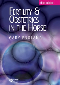 Cover Fertility and Obstetrics in the Horse