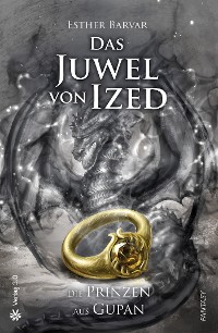 Cover Das Juwel von Ized - Die Prinzen aus Gupan