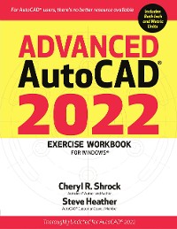 Cover Advanced AutoCAD® 2022 Exercise Workbook