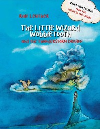 Cover Little Wizard Wobbletooth and the Thunderstorm Dragon