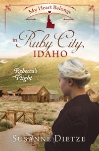 Cover My Heart Belongs in Ruby City, Idaho