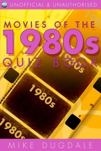 Cover Movies of the 1980s Quiz Book