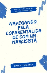 Cover Navegando pela Coparentalidade com um Narcisista