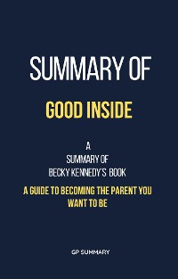 Cover Summary of Good Inside by Becky Kennedy