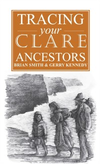 Cover Guide to Tracing your Clare Ancestors