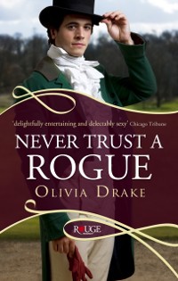Cover Never Trust a Rogue: A Rouge Regency Romance