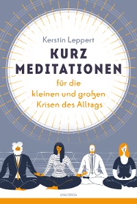 Cover Kurz-Meditationen für die kleinen und großen Krisen des Alltags