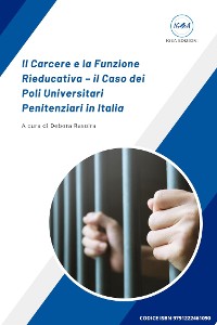 Cover Il Carcere e la Funzione Rieducativa – il Caso dei Poli Universitari Penitenziari in Italia