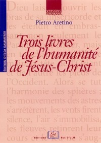 Cover Trois livres de l''Humanité de Jésus-Christ