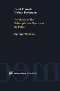Cover Psychoses of the Schizophrenic Spectrum in Twins