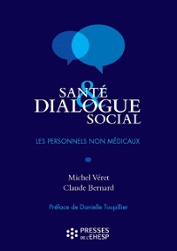 Cover Santé et dialogue social : Les personnels non-médicaux