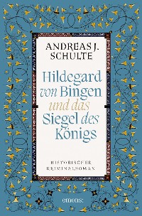 Cover Hildegard von Bingen und das Siegel des Königs