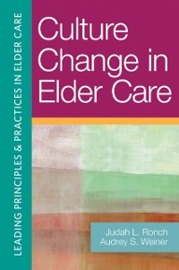 Cover Culture Change in Elder Care