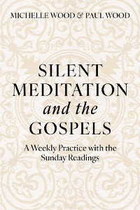 Cover Silent Meditation and the Gospels