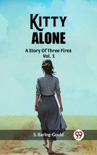 Cover Kitty Alone A Story Of Three Fires Vol. 1