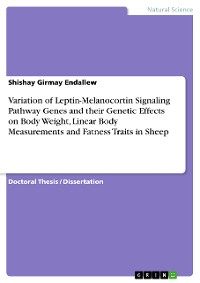 Cover Variation of Leptin-Melanocortin Signaling Pathway Genes and their Genetic Effects on Body Weight, Linear Body Measurements and Fatness Traits in Sheep