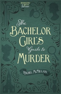 Cover Bachelor Girl's Guide to Murder