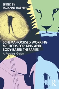 Cover Schema-Focused Working Methods for Arts and Body-Based Therapies
