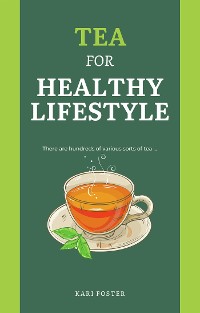 Cover Tea For Healthy Lifestyle