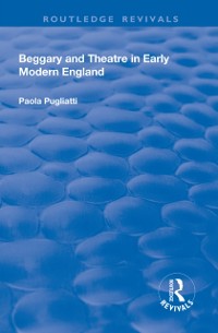 Cover Beggary and Theatre in Early Modern England