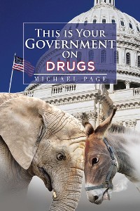 Cover This Is Your Government on Drugs