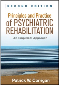 Cover Principles and Practice of Psychiatric Rehabilitation, Second Edition