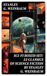 Cover SCI-FI Boxed Set: 22 Classics of Science Fiction by Stanley G. Weinbaum