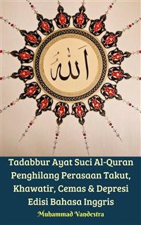 Cover Tadabbur Ayat Suci Al-Quran Penghilang Perasaan Takut, Khawatir, Cemas & Depresi Edisi Bahasa Inggris