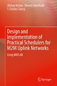 Cover Design and Implementation of Practical Schedulers for M2M Uplink Networks