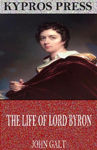 Cover The Life of Lord Byron