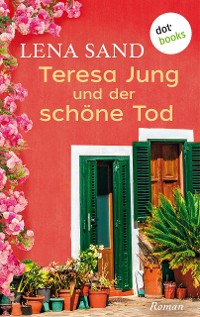 Cover Teresa Jung und der schöne Tod - Band 4