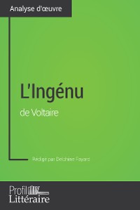 Cover L'Ingénu de Voltaire (Analyse approfondie)