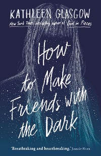 Cover How to Make Friends with the Dark