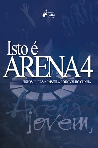 Cover Isto é arena 4