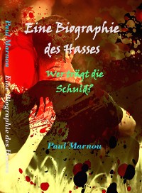 Cover Eine Biographie des Hasses