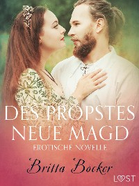 Cover Des Propstes neue Magd: Erotische Novelle