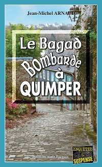 Cover Le Bagad bombarde à Quimper
