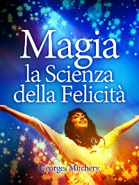 Cover Magia - La Scienza della Felicità (Tradotto)