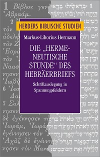 Cover Die "hermeneutische Stunde" des Hebräerbriefes