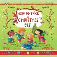 Cover How to Trick a Christmas Elf