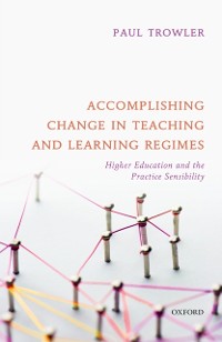 Cover Accomplishing Change in Teaching and Learning Regimes