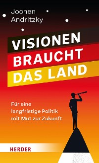 Cover Visionen braucht das Land